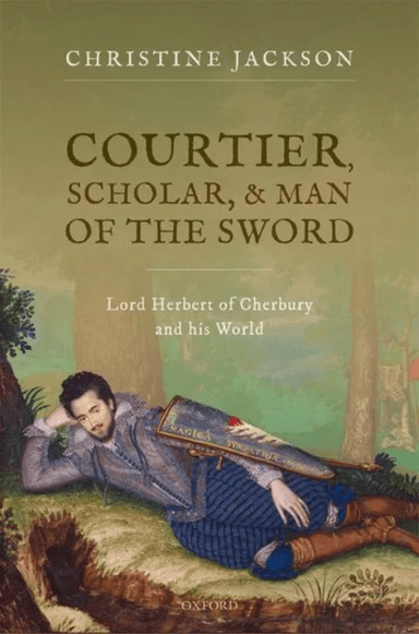 Courtier, Scholar, and Man of the Sword av Christine (Emeritus Fellow and formerly Associate Professor in Early Modern History Emeritus Fellow and for