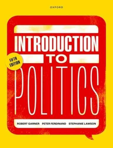 Introduction to Politics av Robert (Emeritus Professor of Politics Emeritus Professor of Politics University of Leicester) Garner, Peter (Emeritus Rea