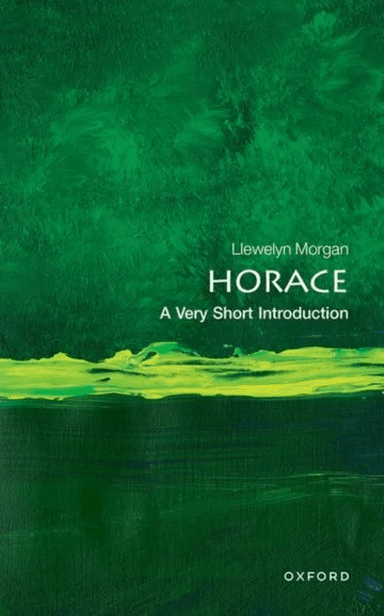 Horace: A Very Short Introduction av Llewelyn (Professor of Classical Languages and Literature Professor of Classical Languages and Literature Univers