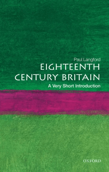 Eighteenth-Century Britain: A Very Short Introduction av Paul (Formerly Professor of Modern History Formerly Professor of Modern History University of