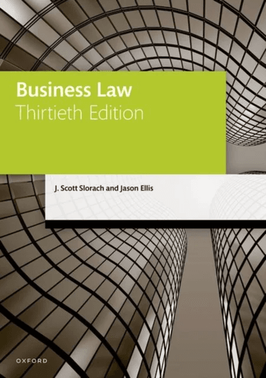 Business Law av Scott (Professor and Director of Learning &amp; Teaching Professor and Director of Learning &amp; Teaching University of York) Slorach