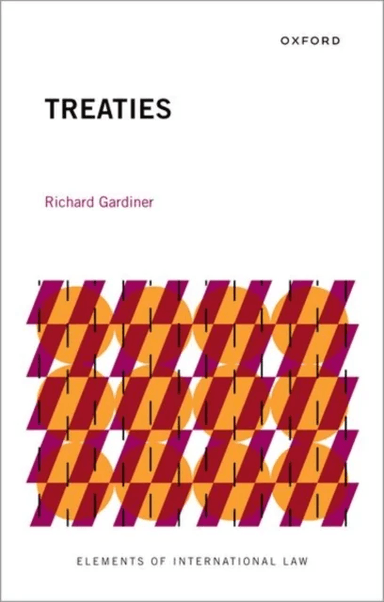 Treaties av Richard (Honorary Professor of Law Honorary Professor of Law University College London) Gardiner