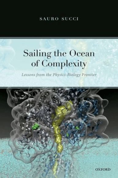 Sailing the Ocean of Complexity av Sauro (Senior Research Executive and Princi Succi