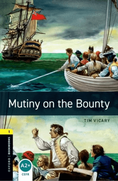 Oxford Bookworms Library: Level 1:: Mutiny on the Bounty av Tim Vicary
