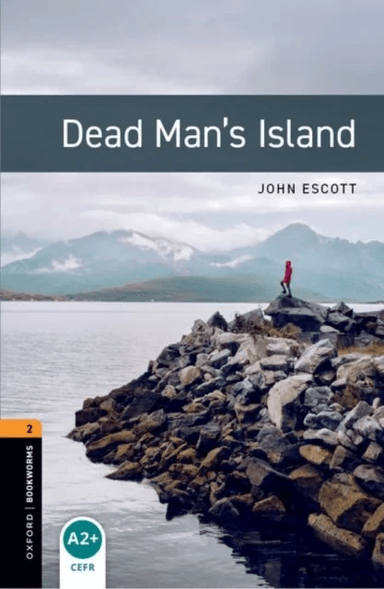 Oxford Bookworms Library: Level 2:: Dead Man's Island av John Escott