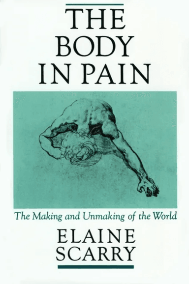 The Body in Pain av Elaine (Associate Professor of English Associate Professor of English University of Pennsylvania) Scarry