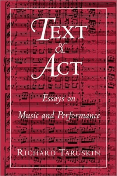 Text and Act av Taruskin