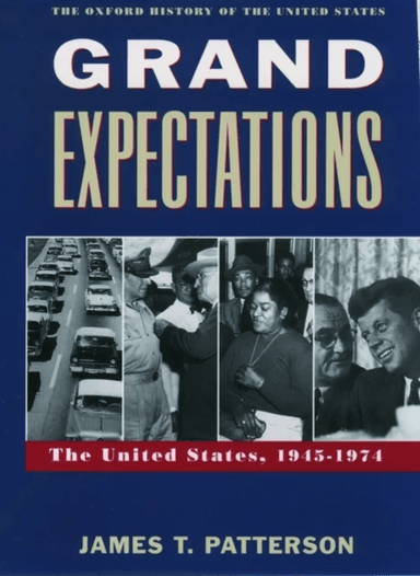 Grand Expectations av James T. (Professor of History Professor of History Brown University USA) Patterson