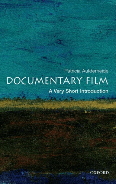 Documentary Film: A Very Short Introduction av Patricia (Director of the Center for Social Media and Professor in the Visual Media Division School of
