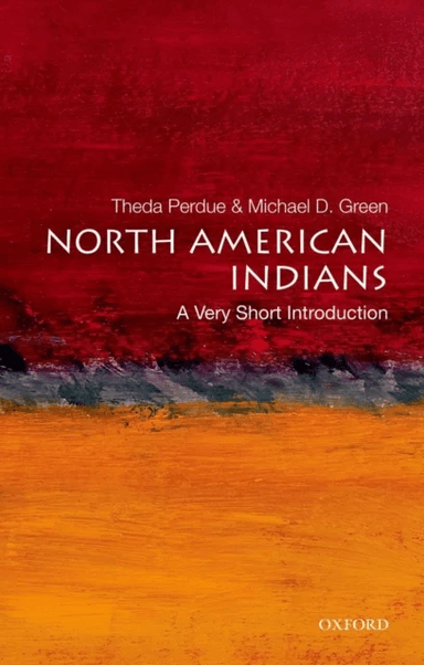 North American Indians: A Very Short Introduction av Theda (Atlanta Distinguished Professor of Southern Culture Atlanta Distinguished Professor of Sou