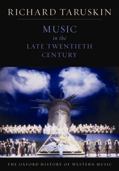 The Oxford History of Western Music: Music in the Late Twentieth Century av Richard (Professor of musicology Professor of musicology University of Cal