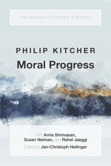 Moral Progress av Philip (John Dewey Professor Emeritus of Philosophy John Dewey Professor Emeritus of Philosophy Columbia University) Kitcher