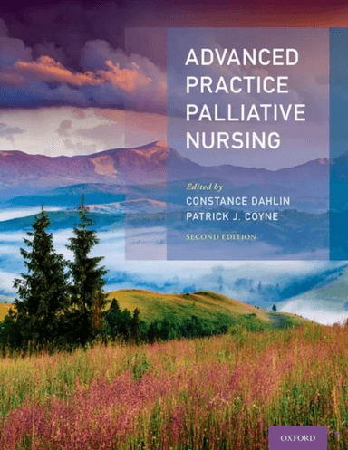 Advanced Practice Palliative Nursing 2nd Edition av Constance (Palliative Nurse Practitioner Palliative Nurse Practitioner North Shore Medical Center)