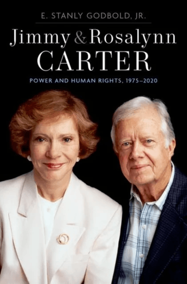 Jimmy and Rosalynn Carter av Jr. E. Stanly (Professor of History Emeritus Professor of History Emeritus Mississippi State University) Godbold