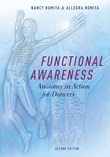 Functional Awareness av Allegra (Program Administrator Program Administrator NYU Steinhardt Dance Education program) Romita, Nancy (Senior Lecturer Se