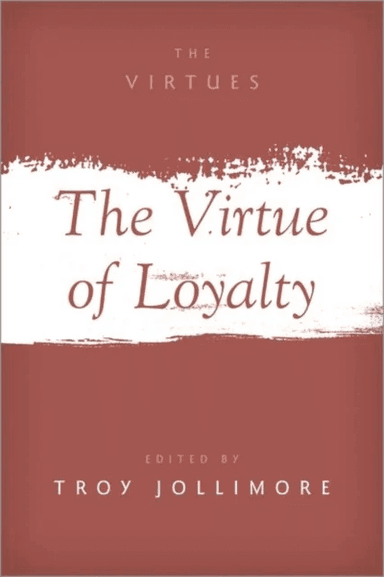 The Virtue of Loyalty