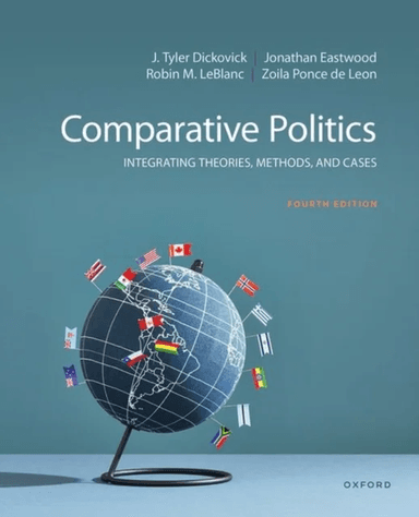 Comparative Politics av J. Tyler Dickovick, Jonathan Eastwood, Robin M. LeBlanc, Zoila Ponce de Leon