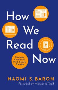 How We Read Now av Naomi Baron