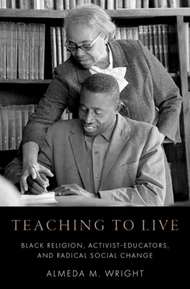 Teaching to Live av Almeda M. (Associate Professor of Religious Education Associate Professor of Religious Education Yale Divinity School) Wright