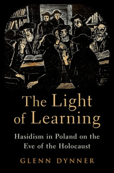 The Light of Learning av Glenn (Carl and Dorothy Bennett Professor of Judaic Studies Carl and Dorothy Bennett Professor of Judaic Studies Fairfield Un