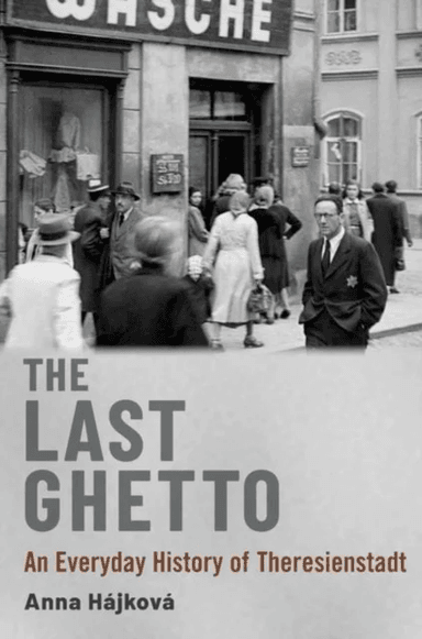 The Last Ghetto av Anna (Associate Professor of Modern European Continental History Associate Professor of Modern European Continental History Univers