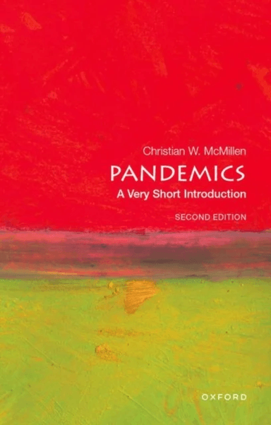 Pandemics: A Very Short Introduction av Christian W. (Professor of History Professor of History University of Virginia) McMillen