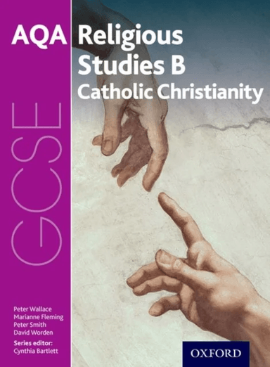 GCSE Religious Studies for AQA B: Catholic Christianity with Islam and Judaism av Peter Wallace, Marianne Fleming, Peter Smith, David Worden