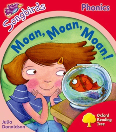 Oxford Reading Tree Songbirds Phonics: Level 4: Moan, Moan, Moan! av Julia Donaldson