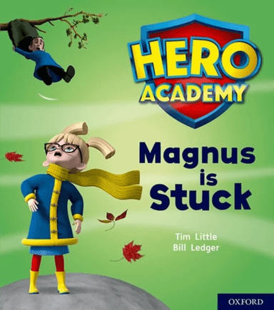 Hero Academy: Oxford Level 1+, Pink Book Band: Magnus is Stuck av Tim Little