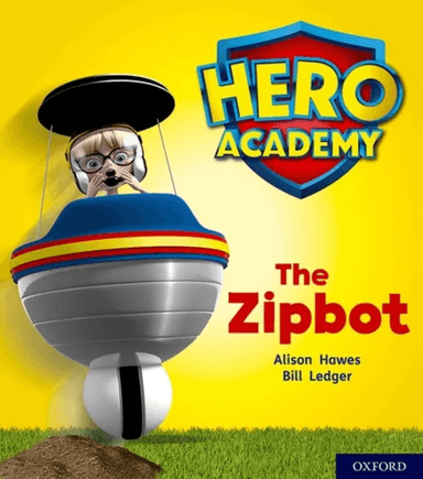 Hero Academy: Oxford Level 2, Red Book Band: The Zipbot av Alison Hawes