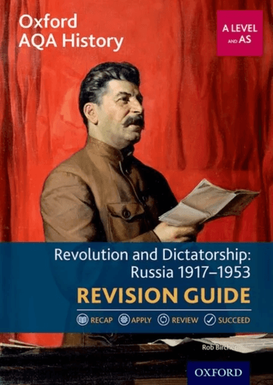 Oxford AQA History for A Level: Revolution and Dictatorship: Russia 1917-1953 Revision Guide av Rob Bircher