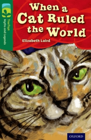 Oxford Reading Tree TreeTops Myths and Legends: Level 12: When A Cat Ruled The World av Elizabeth Laird
