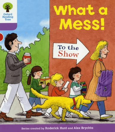 Oxford Reading Tree: Level 1+: More Patterned Stories: What a Mess! av Roderick Hunt