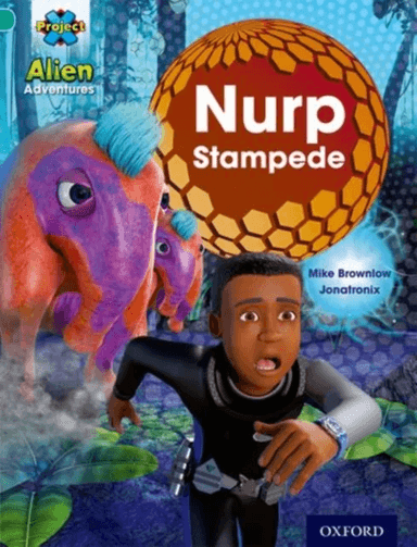 Project X: Alien Adventures: Turquoise: Nurp Stampede av Mike Brownlow