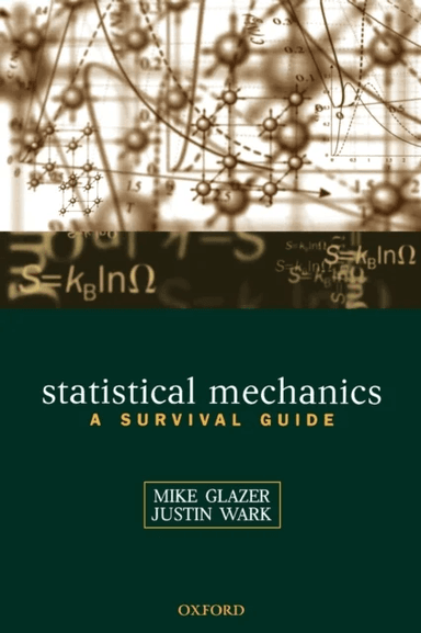 Statistical Mechanics av A.M. ( Department of Physics University of Oxford) Glazer, J.S. ( Department of Physics University of Oxford) Wark