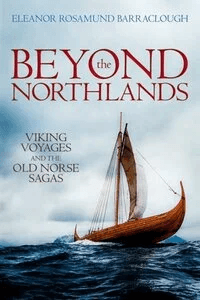 Beyond the Northlands av Eleanor Rosamund (Assistant Professor in Medieval History and Literature Durham University) Barraclough