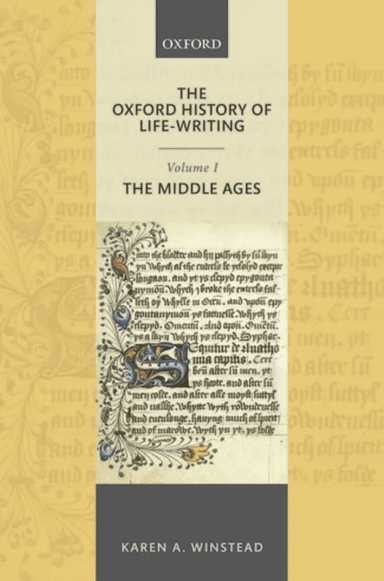 The Oxford History of Life-Writing: Volume 1. The Middle Ages av Karen A. (Professor of English The Ohio Winstead