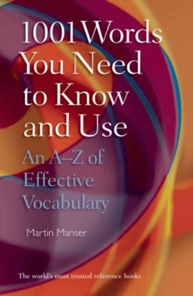 1001 Words You Need To Know and Use av Martin (Freelance) Manser