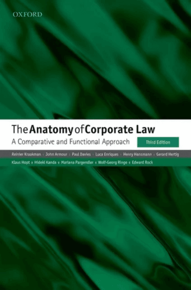 The Anatomy of Corporate Law av Reinier (Ezra Ripley Thayer Professor of Law Ezra Ripley Thayer Professor of Law Harvard Law School) Kraakman, John (H