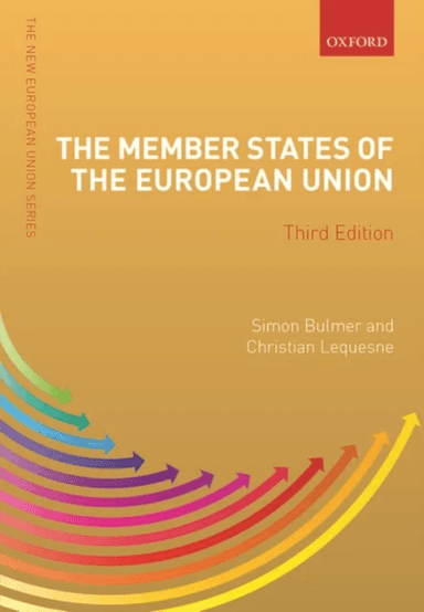 The Member States of the European Union av Christian Lequesne Simon Bulmer