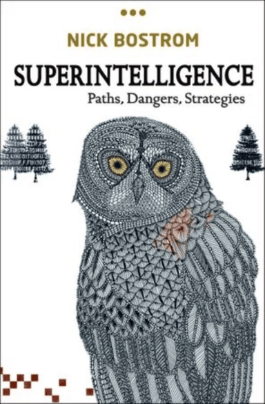 Superintelligence av Nick (Professor in the Faculty of Philosophy &amp; Oxford Martin School and Director Future of Humanity Institute University of O