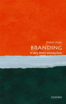 Branding: A Very Short Introduction av Robert (Strategist Wolff Olins and visiting professor University of East Anglia) Jones