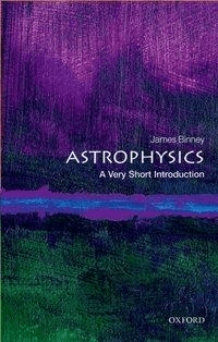Astrophysics: A Very Short Introduction av James (Professor of Physics at the University of Oxford Head of the Sub-Department of Theoretical Physics a