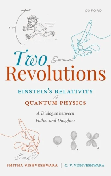 Two Revolutions: Einstein's Relativity and Quantum Physics av Smitha (Professor of Physics Professor of Physics University of Illinois at Urbana-