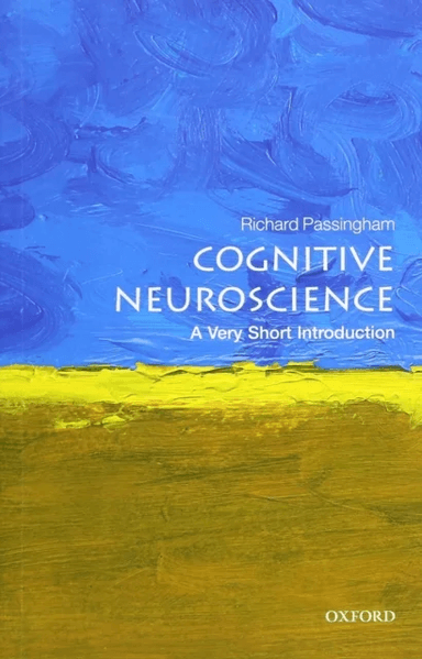 Cognitive Neuroscience av Richard (Emeritus Professor Department of Experimental Psychology Oxford) Passingham