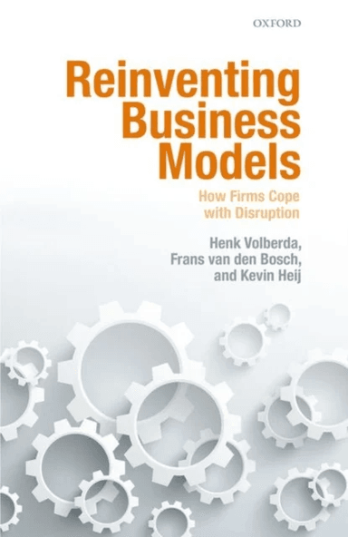Reinventing Business Models av Henk W. (Professor of Strategic Management &amp; Business Policy Professor of Strategic Management &amp; Business Polic