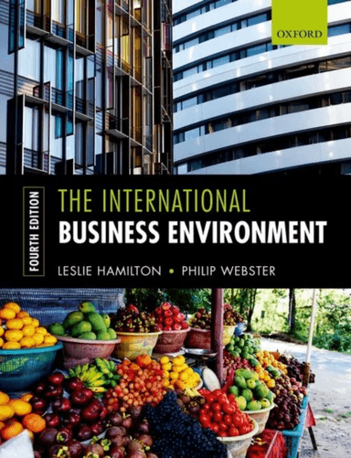 The International Business Environment av Leslie (Associate Lecturer at Leeds Beckett University) Hamilton, Philip (Associate Lecturer at Leeds Becket