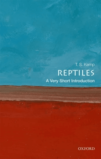Reptiles: A Very Short Introduction av T. S. (Emeritus Research Fellow St John's College) Kemp