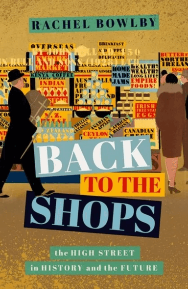 Back to the Shops av Rachel (Professor of Comparative Literature University College London) Bowlby