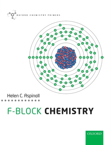 f-Block Chemistry av Helen C. (Professor of Chemistry School of Chemistry Professor of Chemistry School of Chemistry University of Liverpool) Aspinall